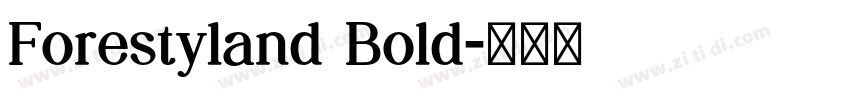 Forestyland Bold字体转换